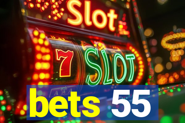 bets 55